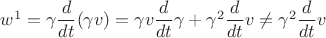 $w^1=\gamma\dfrac{d}{dt}(\gamma v)=\gamma v\dfrac{d}{dt}\gamma+\gamma^2\dfrac{d}{dt}v\ne\gamma^2\dfrac{d}{dt}v$