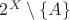 $2^X\setminus\{A\}$