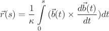 \[
\vec r(s) = \frac{1}{\kappa }\int\limits_0^s {(\vec b(} t) \times \frac{{d\vec b(t)}}{{dt}})dt
\]
