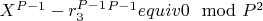 $X ^ {P-1}-r_3^ {P-1}\X^{P-1}equiv 0\mod P^2$