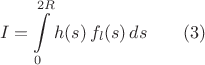 $$I=\int\limits_{0}^{2R}h(s)\,f_l(s)\,ds\qquad(3)$$