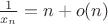 $\frac1{x_n}=n+o(n)$