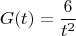 $$G(t) = \frac{6}{t^2}$$