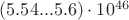 $(5.54 ... 5.6) \cdot 10^{46}$