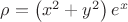 $\rho  = \left( {{x^2} + {y^2}} \right){e^x}$