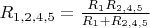 $R_{1,2,4,5} = \frac{R_1R_{2,4,5}}{R_1 + R_{2,4,5}}$