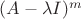 $(A-\lambda I)^m$