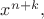 $x^{n+k},$