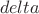 $ \ delta $