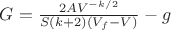 $G=\frac{2 A V^{-k/2}}{S (k+2) (V_f-V)}-g$