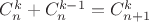 $C_n^k+C_{n}^{k-1}=C_{n+1}^k$