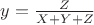 $y = \frac{Z}{X+Y+Z}$