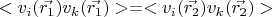 $<v_i(\vec{r_1})v_k(\vec{r_1})> = <v_i(\vec{r_2})v_k(\vec{r_2})>$