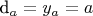 d_a = y_a = a