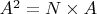 $A^2 = N \times A$