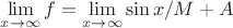 $\lim\limits_{x\to\infty}f=\lim\limits_{x\to\infty}\sin x/M+A$