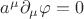 $a^\mu \partial_\mu \varphi=0$ $a^\mu \partial_\mu \varphi=0$