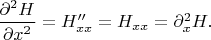 $\dfrac{\partial^2 H}{\partial x^2}=H''_{xx}=H_{xx}=\partial_x^2 H.$