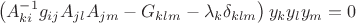 $$\left(A^{-1}_{ki} g_{ij} A_{jl} A_{jm} - G_{klm} - \lambda_k \delta_{klm} \right) y_k y_l y_m = 0$$