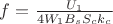 $f=\frac {U_1}{4W_1{B_s{S_c{k_c}}}}$