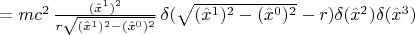 $~ ~ = mc^2 \, \frac{(\hat{x}^1)^2}{r \sqrt{(\hat{x}^1)^2 - (\hat{x}^0)^2}} \, \delta(\sqrt{(\hat{x}^1)^2 - (\hat{x}^0)^2} - r) \delta(\hat{x}^2) \delta(\hat{x}^3)$