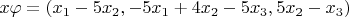 $x\varphi=(x_1-5x_2, -5x_1+4x_2-5x_3, 5x_2-x_3)$
