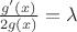 $\frac{g'(x)}{2g(x)}=\lambda$