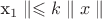 \parellel x_1\parallel\leqslant k\parallel x \parallel