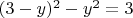 $(3-y)^2-y^2=3$
