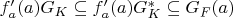 $f_a'(a) G_K \subseteq f_a'(a) G_K^* \subseteq G_F(a)$