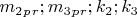 $ m_2_p_r;  m_3 _p_r;    k_2 ;  k_3 $