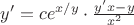 $y' = ce^{x/y} \cdot \frac{y'x-y}{x^2}$