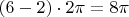 $(6-2)\cdot2\pi=8\pi$