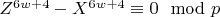 $Z^{6w +4}-X^{6w +4}\equiv 0\mod p$