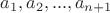 $a_1, a_2,..., a_{n+1}$