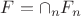 $F=\cap\limits_n F_n$