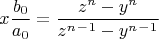 $$x\frac{b_0}{a_0}=\frac{z^n-y^n}{z^n^-^1-y^n^-^1}$$