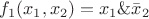$f_1(x_1,x_2)=x_1\&{\bar x}_2$