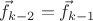 $\vec{f}_{k-2} = \vec{f}_{k-1}$