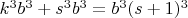 $k^3 b^3 + s^3 b^3 = b^3 (s+1)^3$
