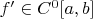 $f'\in  C^0[a,b]$