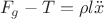 $$F_g-T=\rho l \ddot{x}$$