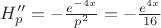 $H''_{p}=-\frac{ e^{-4x} }{ p^{2} } =-\frac{ e^{4x}  }{ 16 }$
