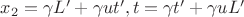 $x_2 = \gamma L' + \gamma ut', t = \gamma t' + \gamma uL'$