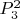$P_3^2$