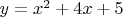 $y=x^2+4x+5$