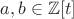 $a,b \in \mathbb Z[t]$