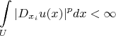 $$ \int\limits_U | D_{x_i} u(x)|^p dx < \infty$$
