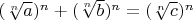 $(\sqrt[n] a)^n + (\sqrt[n] b)^n = (\sqrt[n] c)^n$