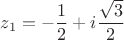 $z_1=-\dfrac{1}{2}+i\dfrac{\sqrt{3}}{2}$